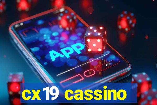 cx19 cassino